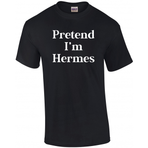 Pretend I'm Hermes Costume Greek God T-Shirt