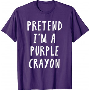 Pretend Im A Purple Crayon Costume Kids Halloween Costume T-Shirt