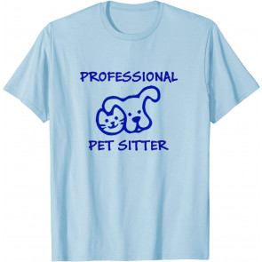 Professional Pet Sitter T-Shirt
