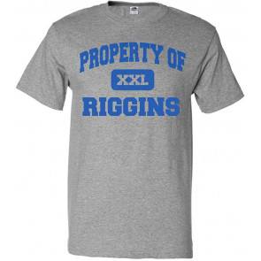 Property Of Riggins T-Shirt