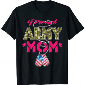 Proud Army Mom US Flag Camo Dog Tags Military Mother T-Shirt
