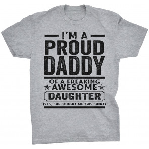 Proud Daddy Of An Awesome Daughter T-Shirt