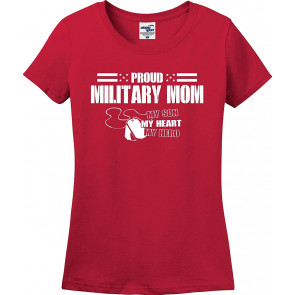 Proud Military Mom My Son My Heart My Hero Missy Fit (S-3X) T-Shirt