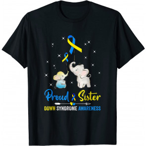Proud Sister Down Syndrome Awareness Blue Yellow Ribbon T-Shirt