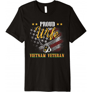 Proud Wife Of A Vietnam Veteran My Husband Is A Hero T-Shirt