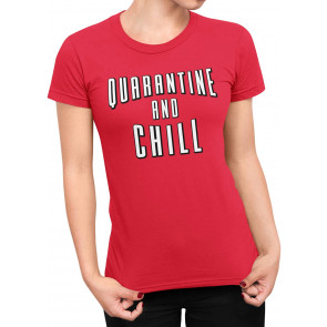 Quarantine And Chill T-Shirt