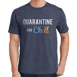Quarantine And Chill T-Shirt