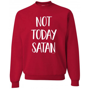 Quote Not Today Satan T-Shirt