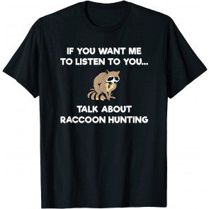 Raccoon Coon T-Shirt