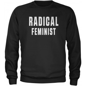 Radical Feminist T-Shirt