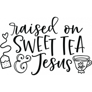 Raied On Sweet Tea And Jesus T-Shirt