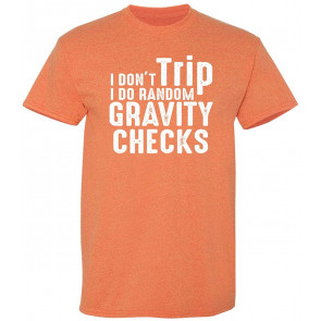 Random Gravity Checks Clumsy T-Shirt