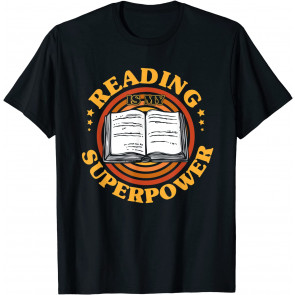 Reading Is My Superpower Book Nerd Bookworm T-Shirt