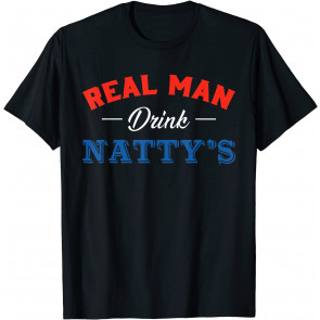 Real Men Drink Natty's Beer Party Supplies Drinking Team T-Shirt