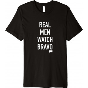 Real Men Watch Bravo Slim-Fit T-Shirt