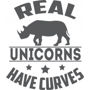 Real Unicorns Have Curves T-Shirt