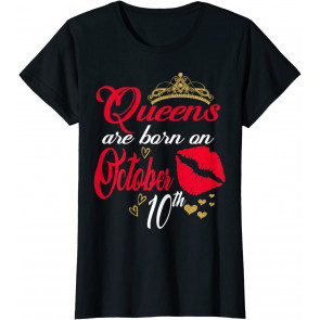 Red Lips Queens Are Born On October 10th Libra Birthday Girl T-Shirt