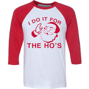 Red Santa I Do It For The Hos Christmas 3/4 Sleeve T-Shirt