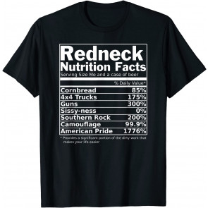 Redneck Nutrition Facts T-Shirt