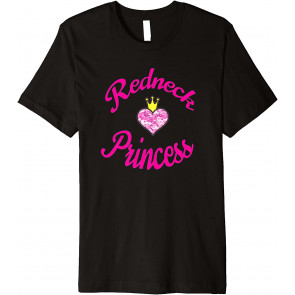 Redneck Princess  T-Shirt