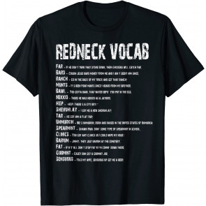 Redneck Vocab Southern Life  T-Shirt