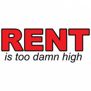Rent Is Too Damn High Tshirt