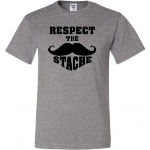 Respect The Stache Mustache T-Shirt