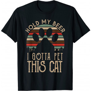 Retro Vintage Holding My Beer I Gotta Pet This Cat T-Shirt