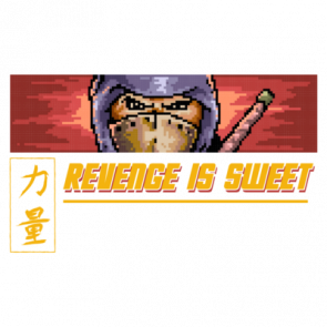 Revenge Is Sweet Retro Ninja Gaiden Gaming Tshirt