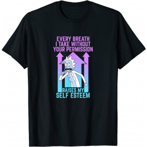 Rick And Morty Raising Rick's Self-Esteem T-Shirt
