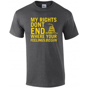 Rights Don't End Where Feelings Begin 2Nd Amendment T-Shirt