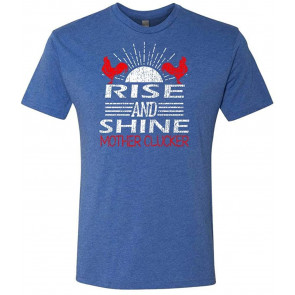 Rise And Shine Mother CLUCKERS - Rooster Farm - Tri-Blend T-Shirt