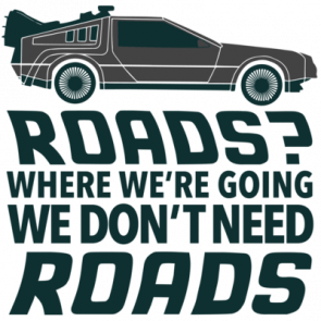 Roads Where Were Going We Dont Need Roads  Back To The Future Tshirt  80s Tshirt