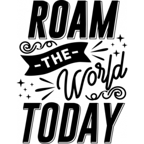 Roam The World Today T-Shirt