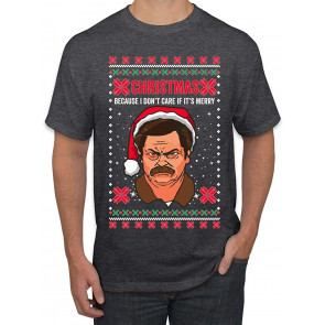 Ron Swanson Parks And Rec I Don't Care If It's Merry Xmas Ugly Christmas  T-Shirt