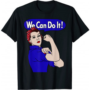 Rosie The Riveter  T-Shirt