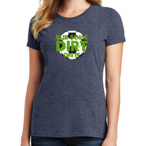 Rub Some Dirt On It Soccer T-Shirt