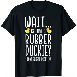 Rubber Duck Lover - I Love Rubber Duckies T-Shirt