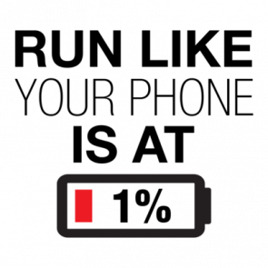 Run Like Your Phone Is At 1 Percent T-Shirt