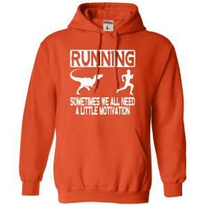 Running Sometimes We All Need A Little Motivation Sweat T-Shirt