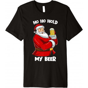 Santa Drinking Beer Ho Ho Hold My Beer Christmas Beer Lover T-Shirt