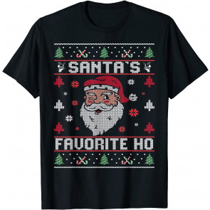 Santa's Favorite Ho - Rude Offensive Ugly Christmas  T-Shirt