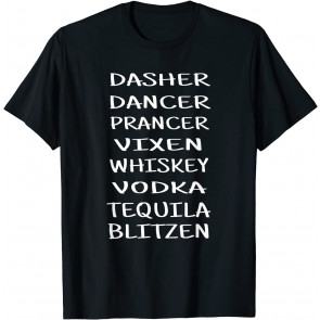Santa's Reindeer Whiskey Vodka Tequila Christmas Drinking T-Shirt