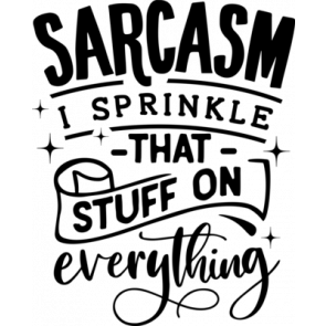 Sarcasm I Sprinkle T-Shirt