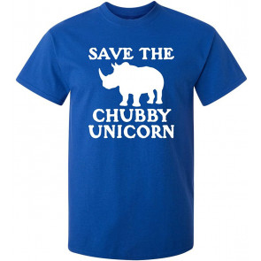 Save The Chubby Unicorn Novelty T-Shirt