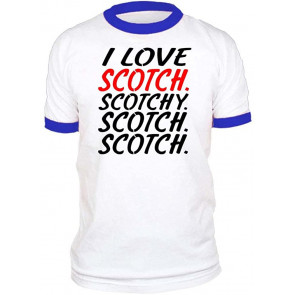Scotch Scotchy Scotch - Whiskey Drink Alcohol - Retro Ringer T-Shirt