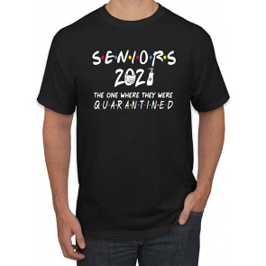 Seniors 2021 The One Where They Were Quarantined Pop Culture T-Shirt