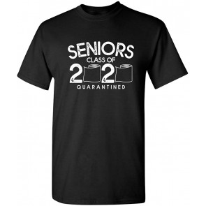 Seniors Class Of 2020 Quarantined T-Shirt