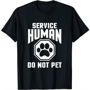 Service Human Design Do Not Pet T-Shirt