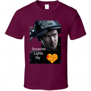 Severide Lights My Fire T-Shirt